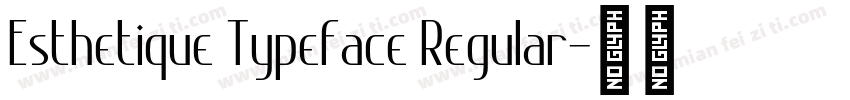 Esthetique Typeface Regular字体转换